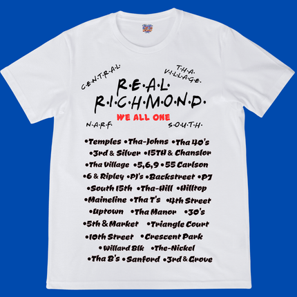 "We All One "Real Richmond T-shirts