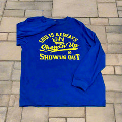 Collection image for: God Is Always Showin Up & Showin Out Collection