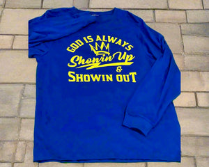 Collection image for: God Is Always Showin Up & Showin Out Collection