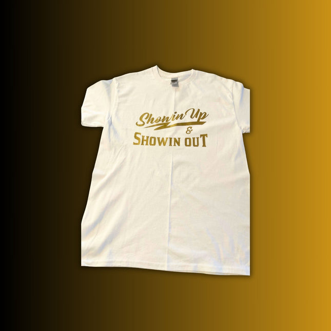 White and Gold Showin Up & Showin Out T-Shirts