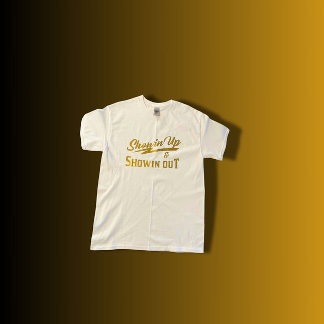 White and Gold Showin Up & Showin Out T-Shirts