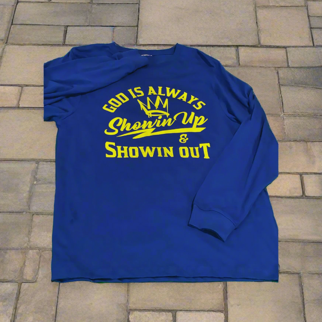 Blue and Yellow God is Always Showin Up & Showin Out Longsleeve T-Shirt