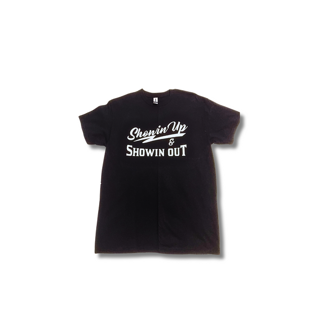 A black t-shirt featuring the phrase "Showing Up & Showing Out" in bold, colorful lettering.