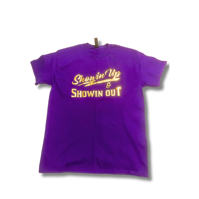 Showin Up & Showin Out Royalty Purple & Gold Tshirts