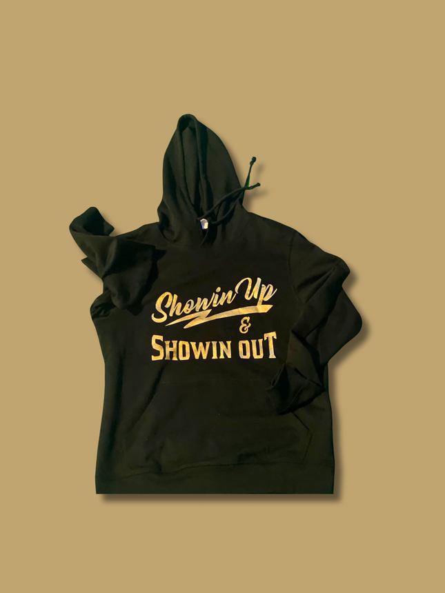 Black and Gold Showin Up & Showin Out Unisex Hoodies
