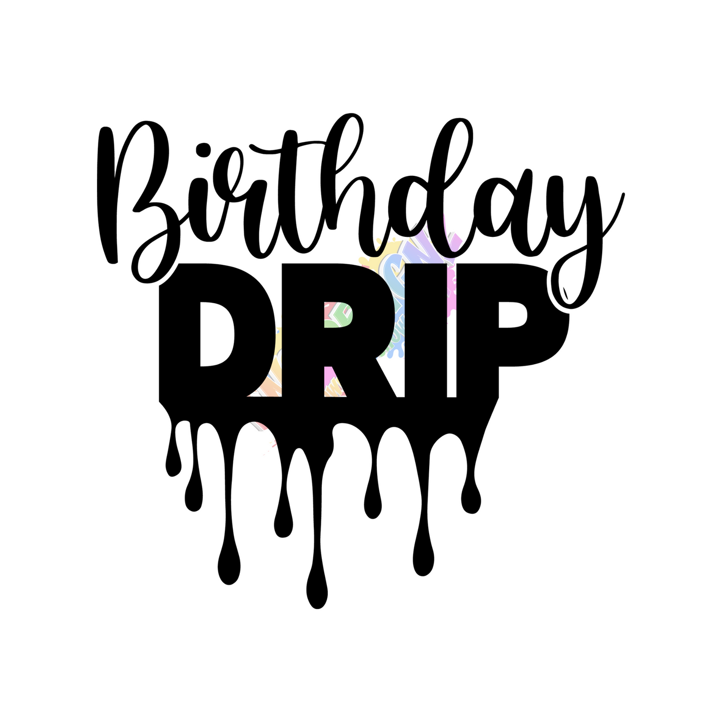 Birthday Dripped Bundle Set Digital Files