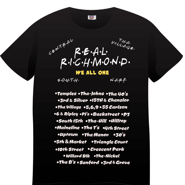 "We All One "Real Richmond T-shirts