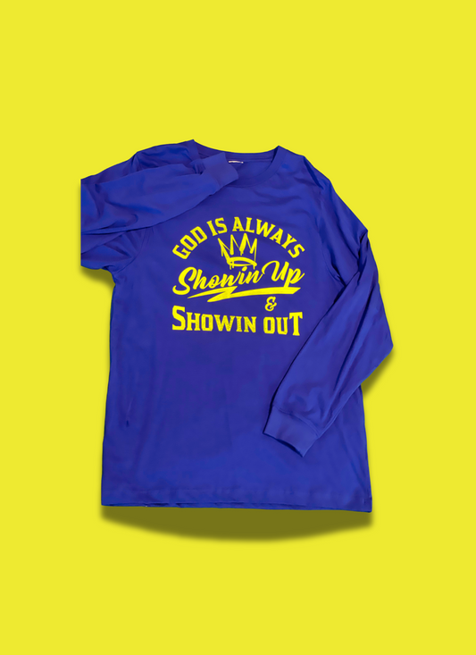 God Is Always Showin Up & Showin Out Long Sleeve Shirt in Blue/Yellow - Unisex
